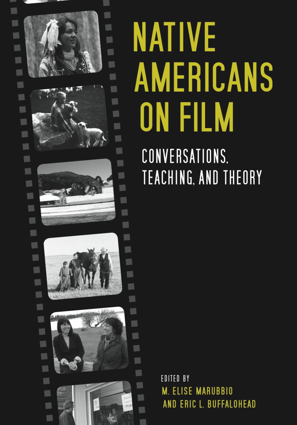 Native Americans on Film Conversations, Teaching, and Theory 