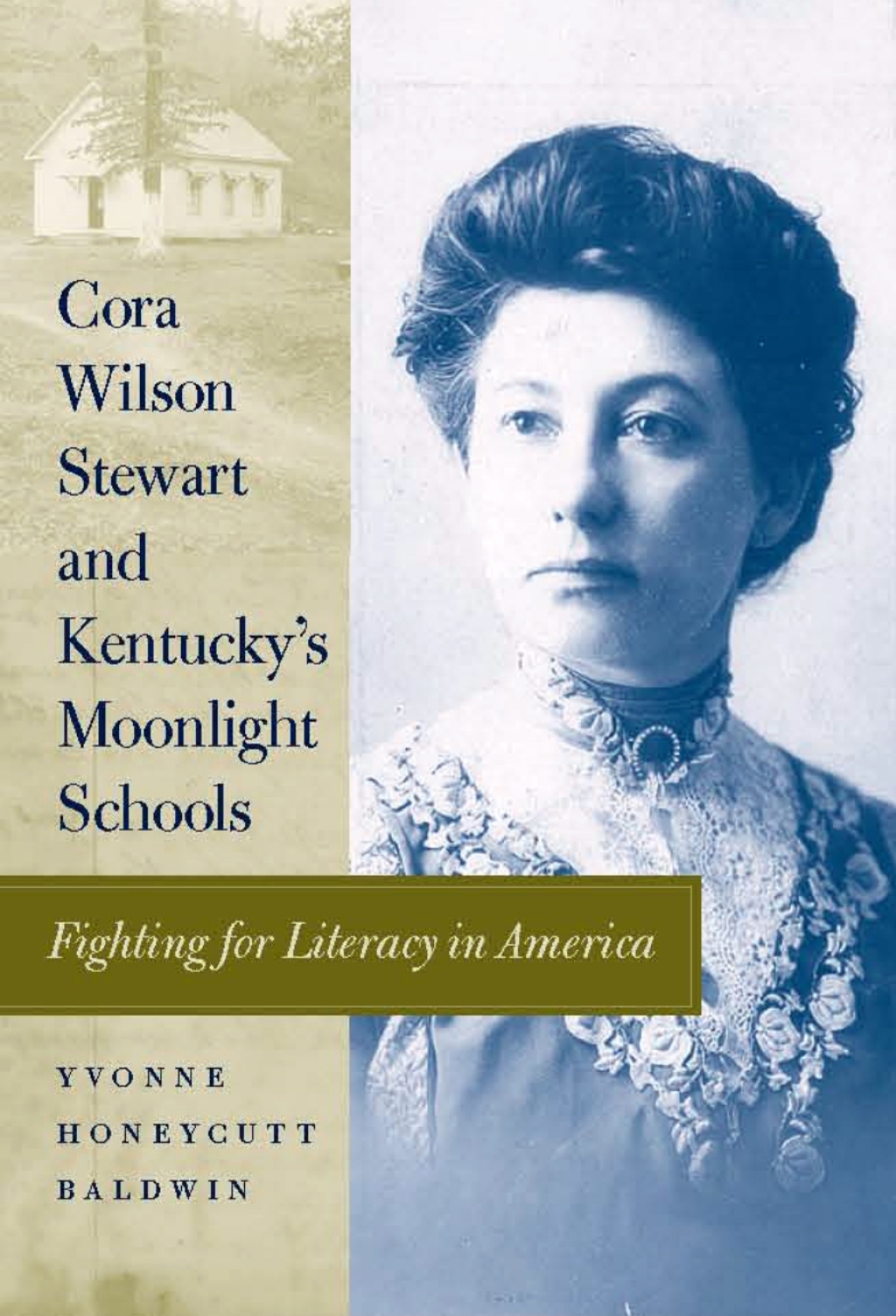 Cora Wilson Stewart and Kentucky's Moonlight Schools Fighting for Literacy in America 