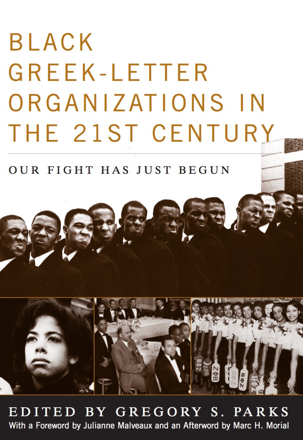 Black Greek-letter Organizations in the Twenty-First Century Our Fight Has Just Begun 