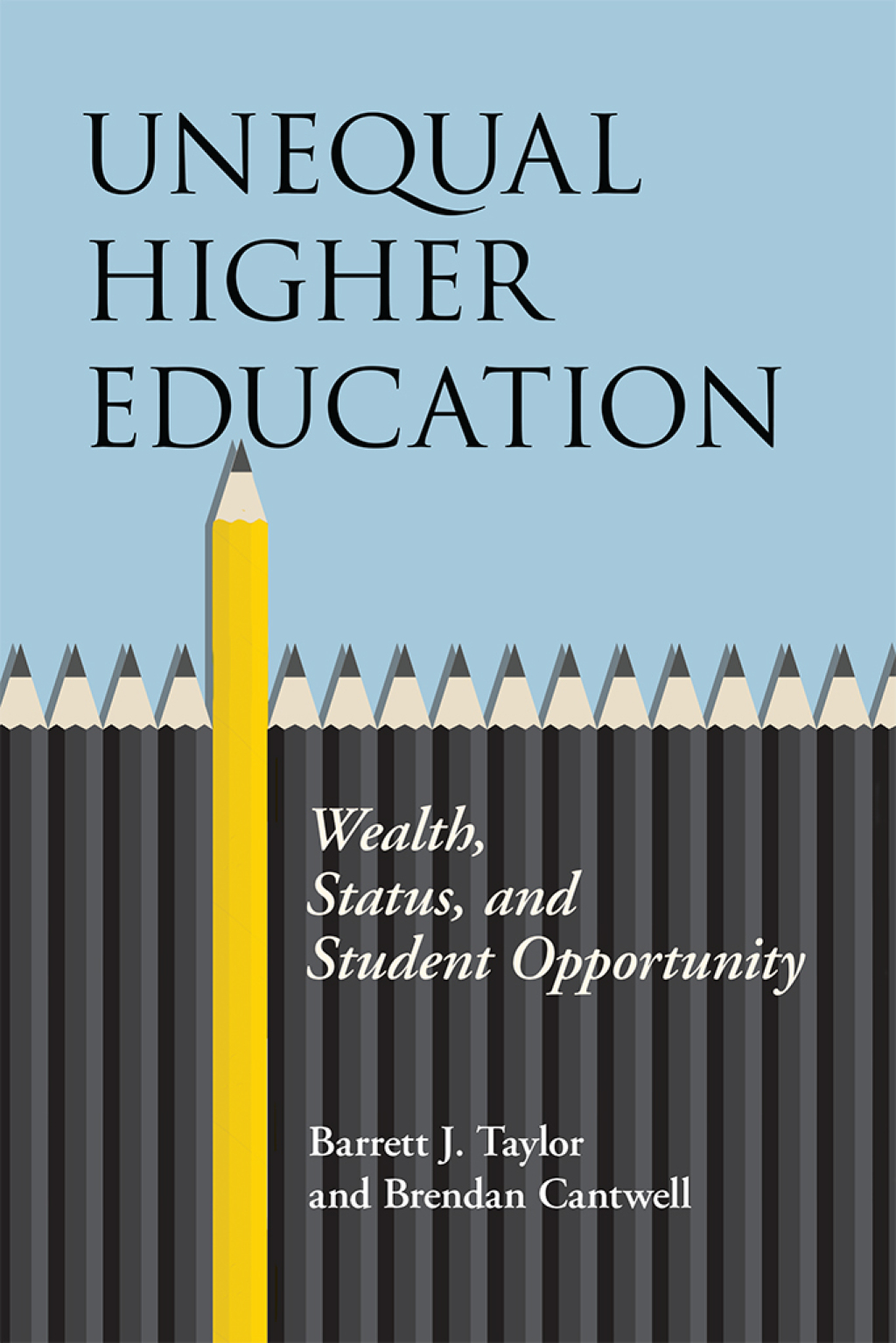 Unequal Higher Education Wealth, Status, and Student Opportunity 