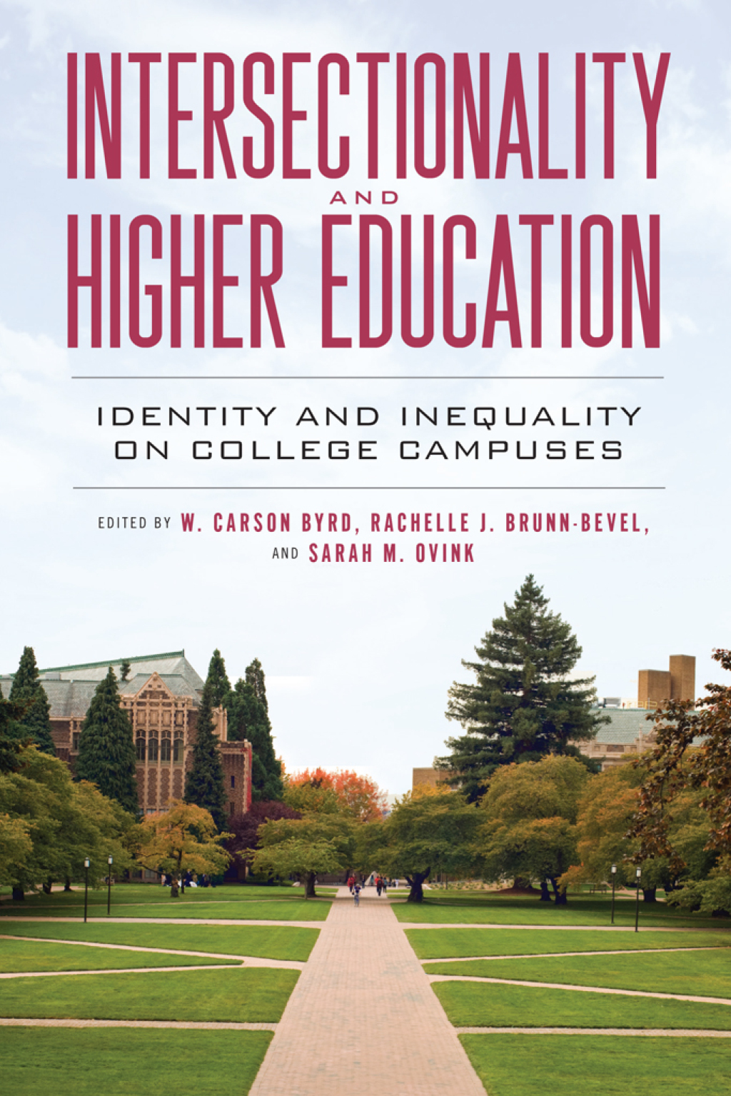 Intersectionality and Higher Education Identity and Inequality on College Campuses 