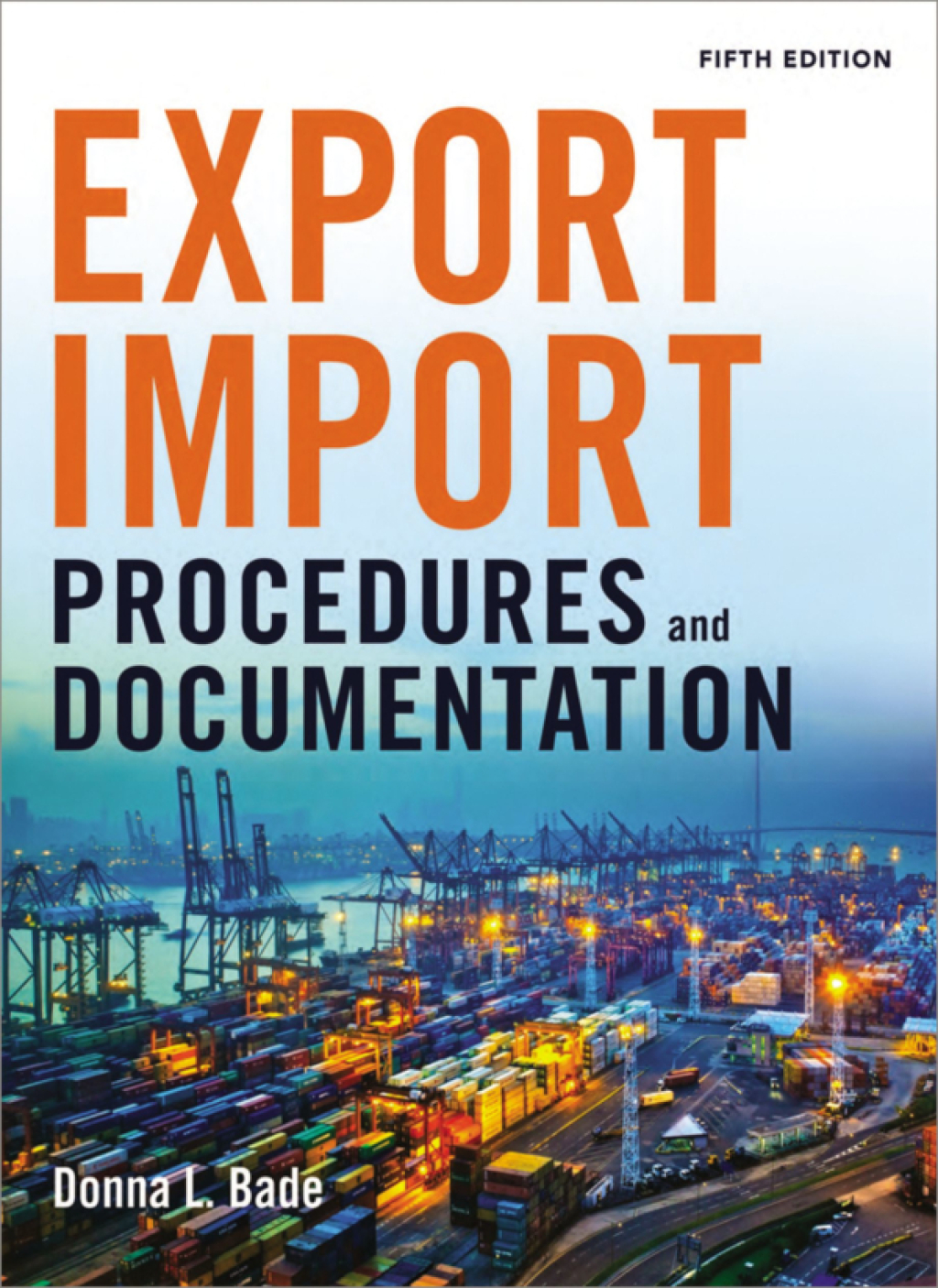 Export/Import Procedures and Documentation 5th Edition