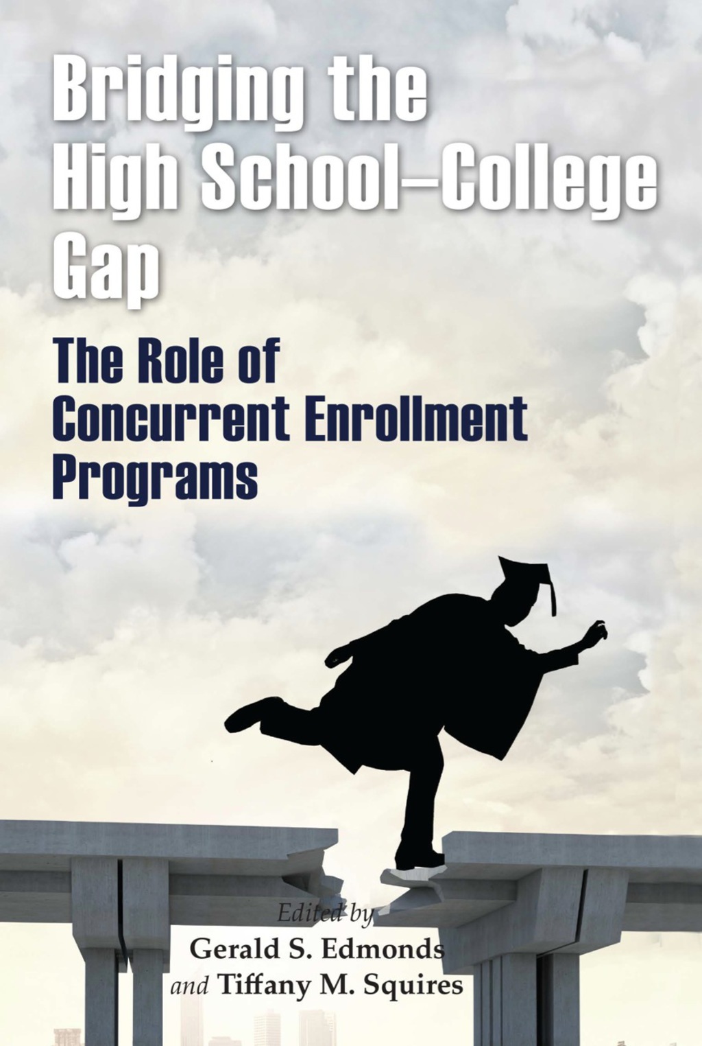 Bridging the High School-College Gap The Role of Concurrent Enrollment Programs 