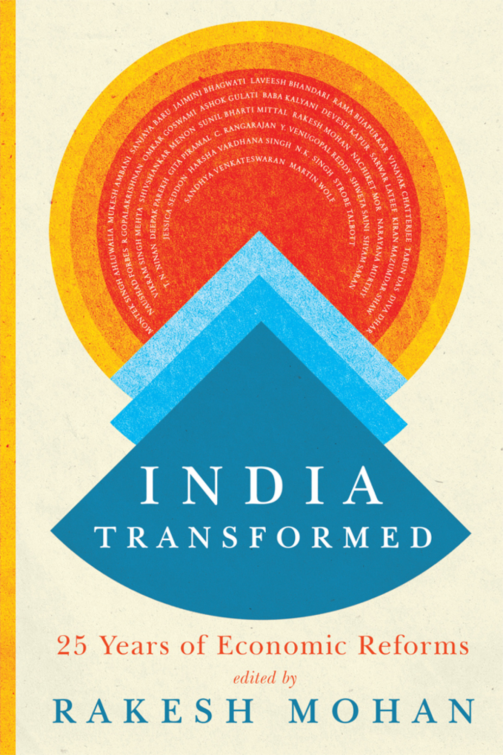 India Transformed Twenty-Five Years of Economic Reforms 