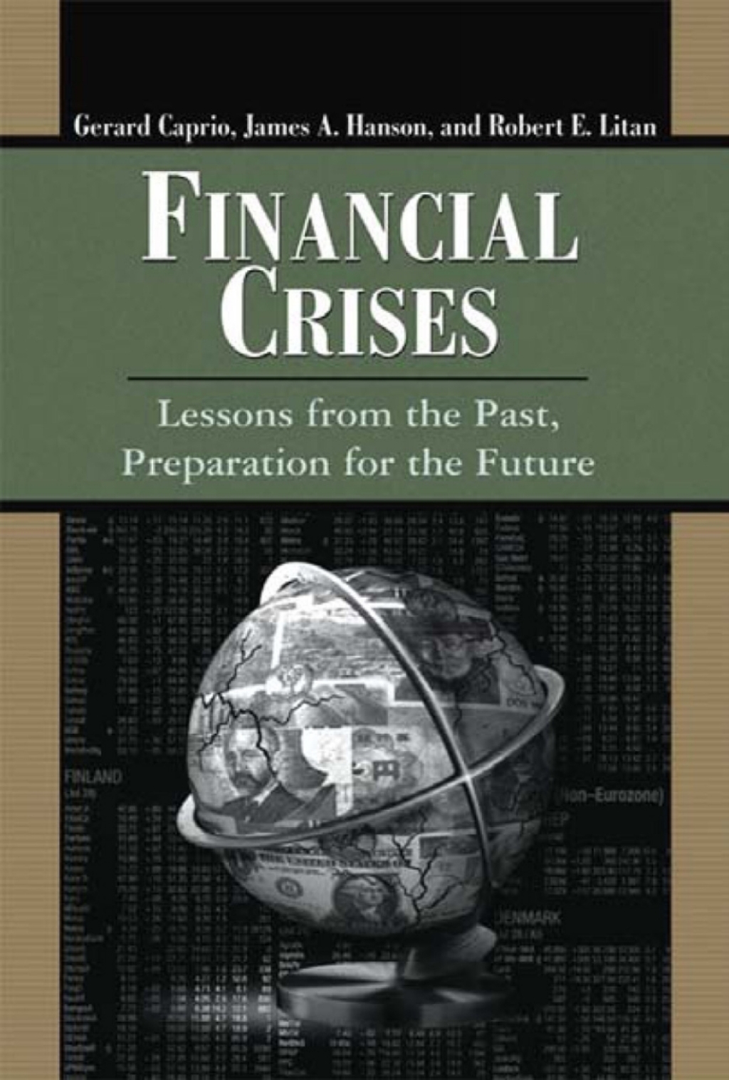 Financial Crises Lessons from the Past, Preparation for the Future 