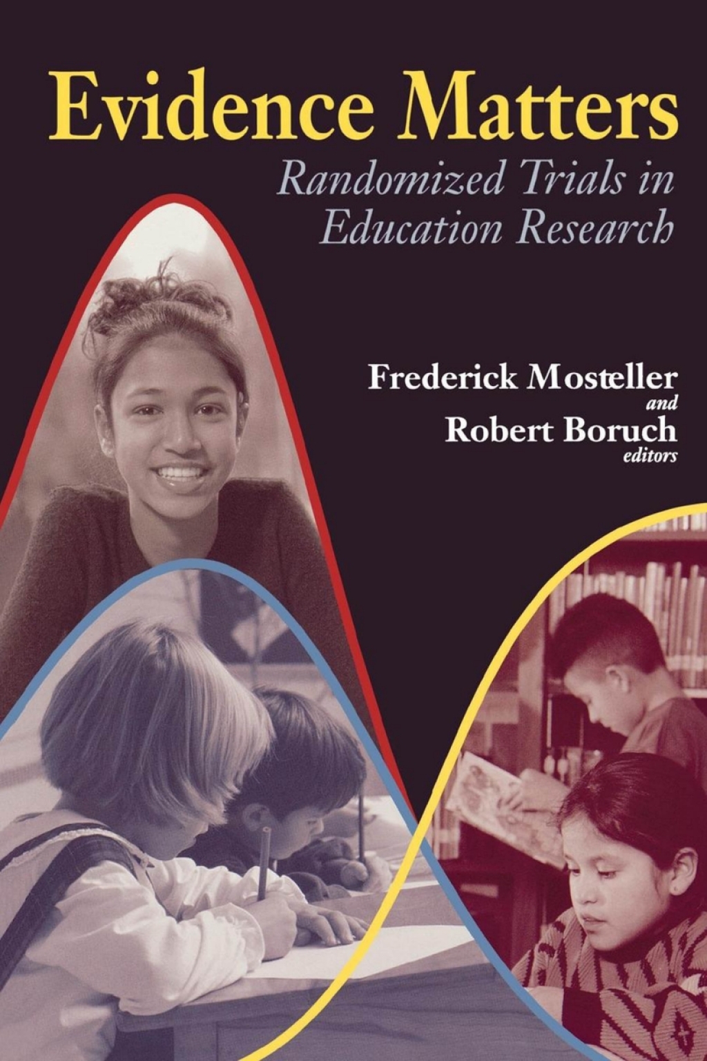 Evidence Matters Randomized Trials in Education Research 