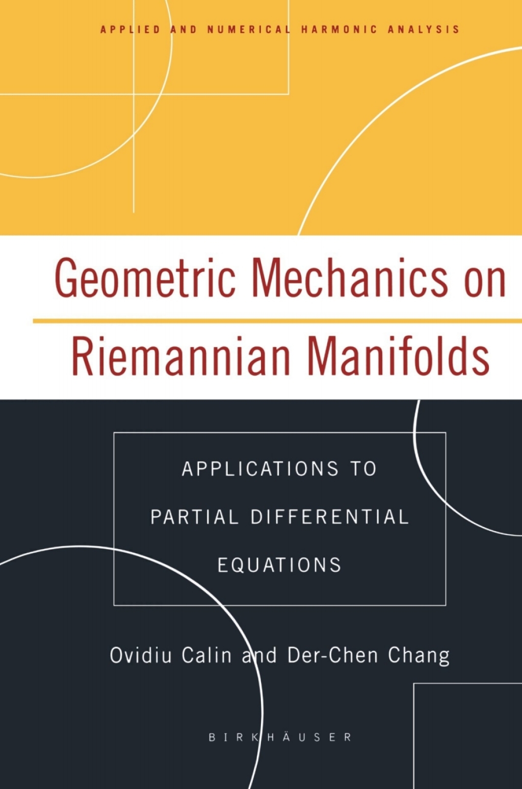 Geometric Mechanics on Riemannian Manifolds Applications to Partial Differential Equations 