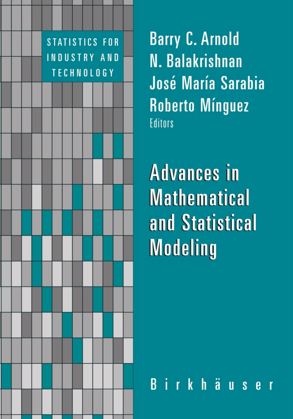 Advances in Mathematical and Statistical Modeling 1st Edition