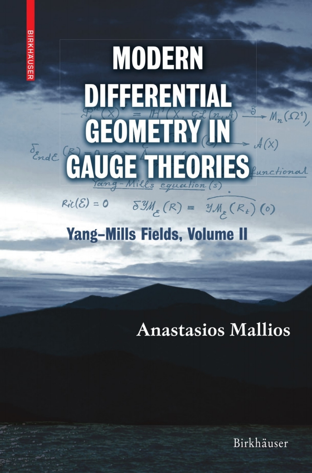 Modern Differential Geometry in Gauge Theories YangÃ¢â‚¬Å¡Ãƒâ€žÃƒÂ¶Ã¢Ë†Å¡Ãƒâ€˜Ã¢Ë†Å¡Ã‚Â¨Mills Fields, Volume II 