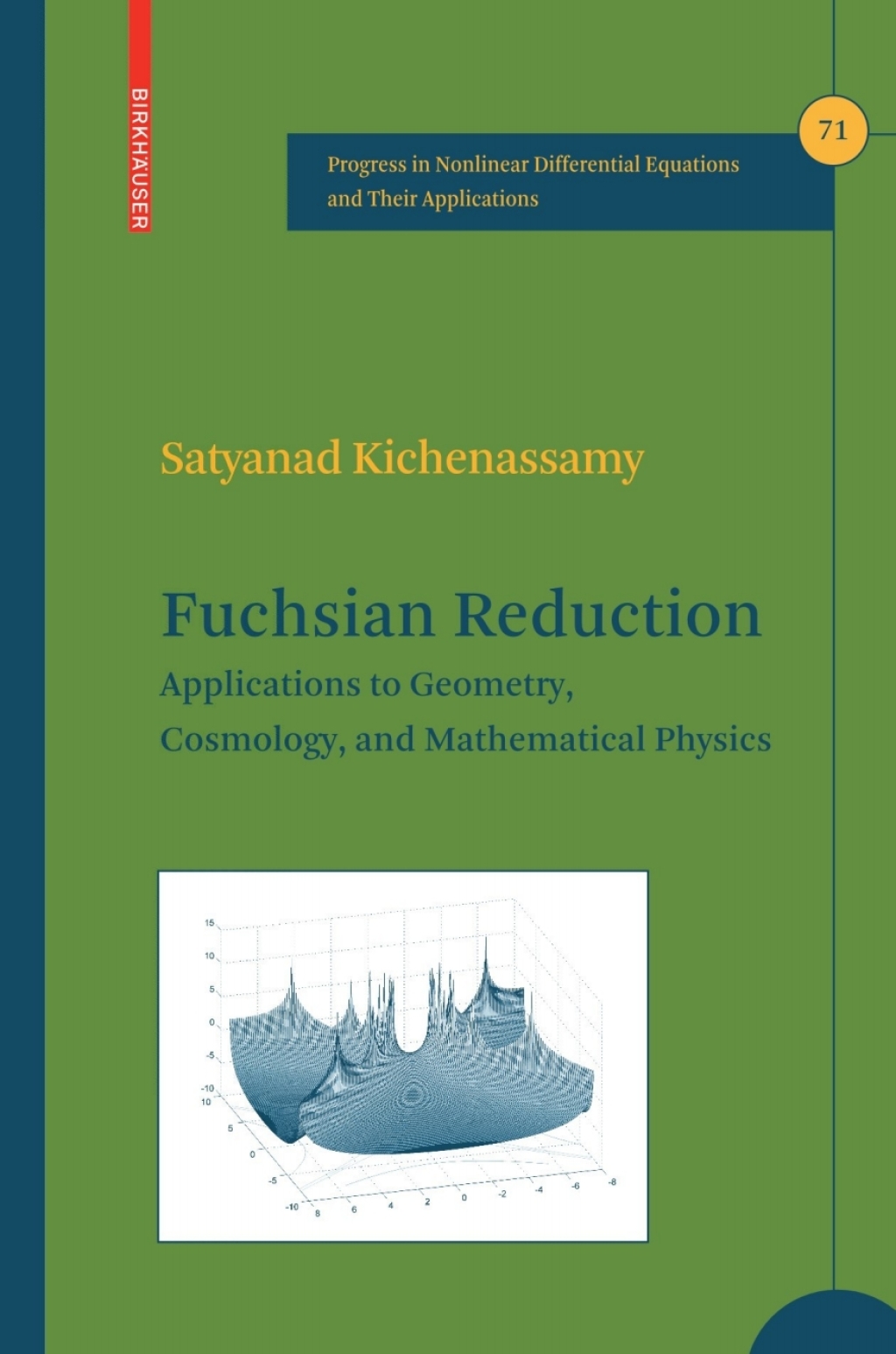 Fuchsian Reduction Applications to Geometry, Cosmology and Mathematical Physics 