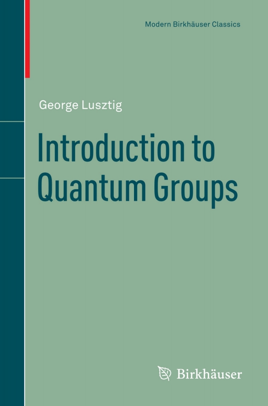 Introduction to Quantum Groups 