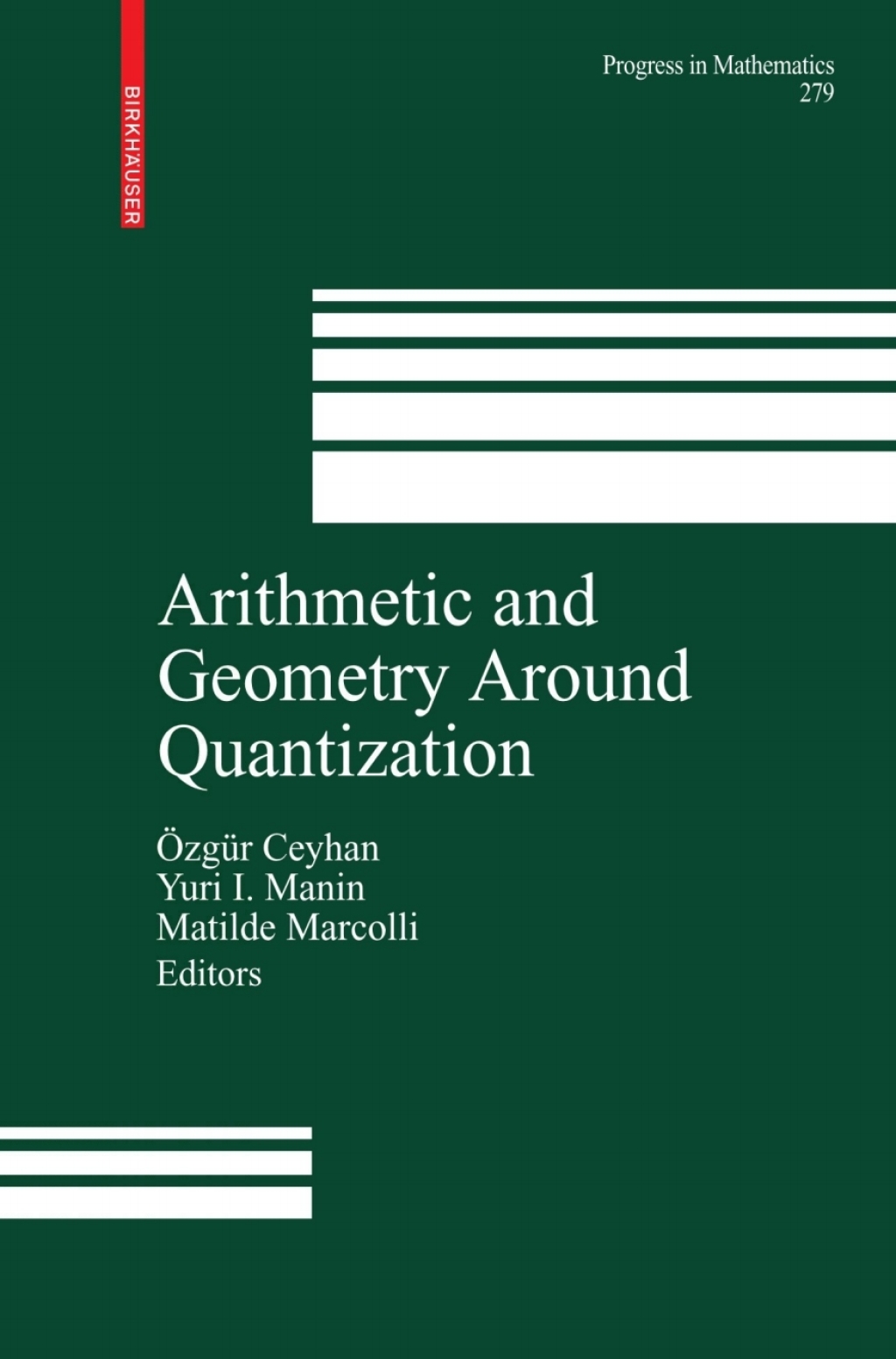 Arithmetic and Geometry Around Quantization 1st Edition