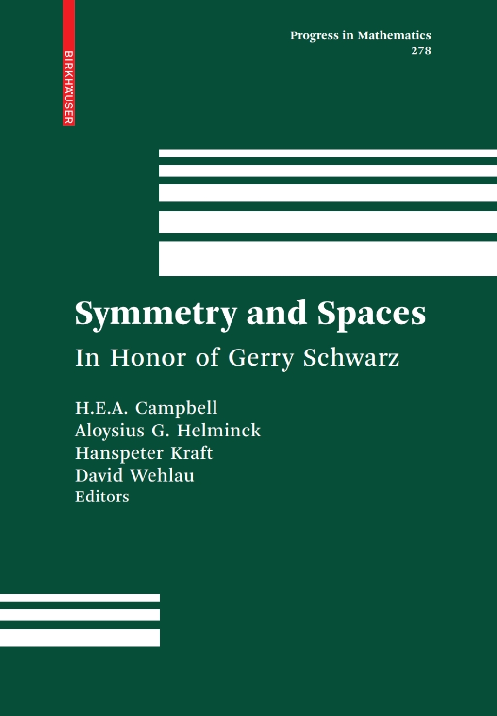 Symmetry and Spaces In Honor of Gerry Schwarz 