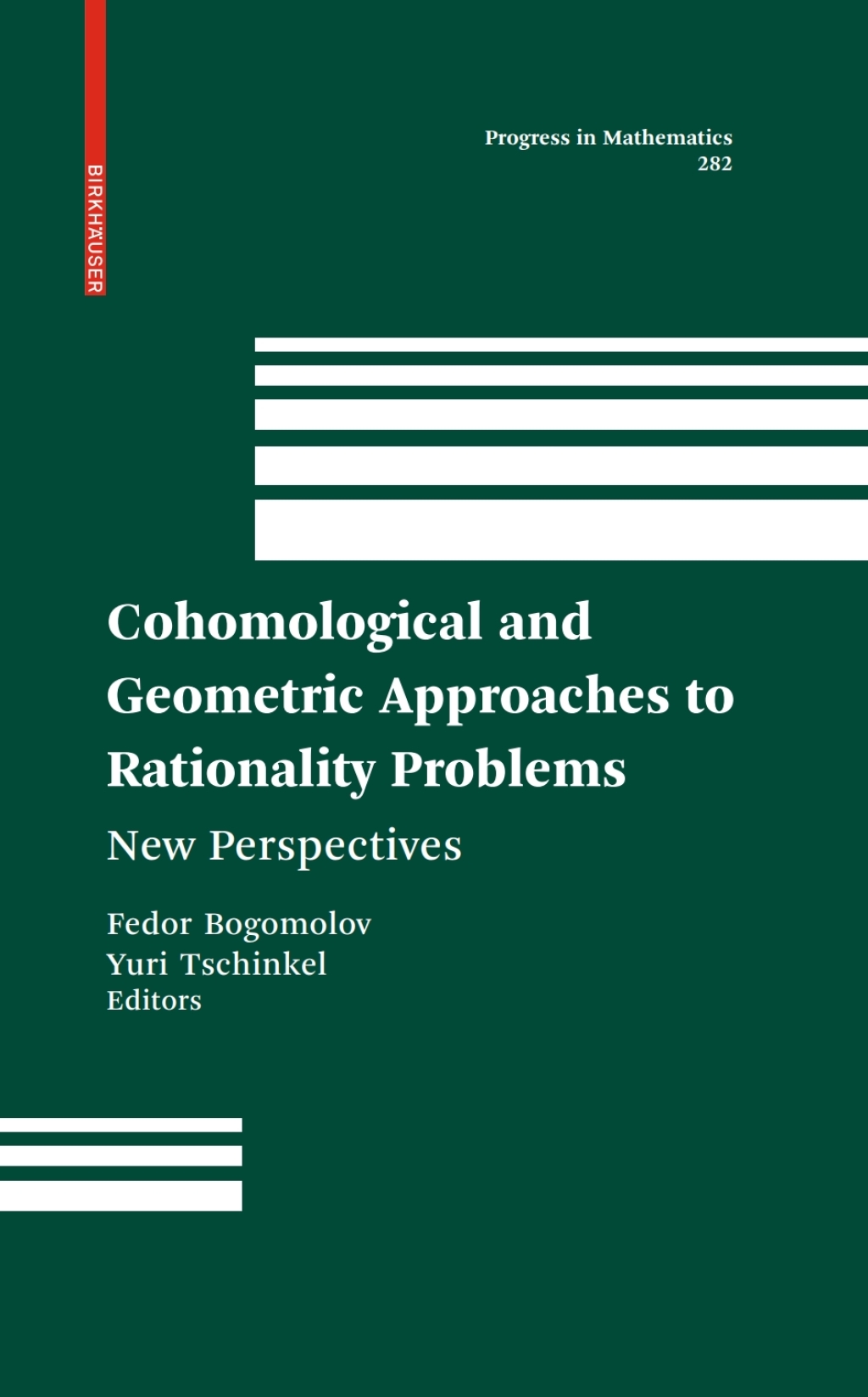 Cohomological and Geometric Approaches to Rationality Problems New Perspectives 1st Edition