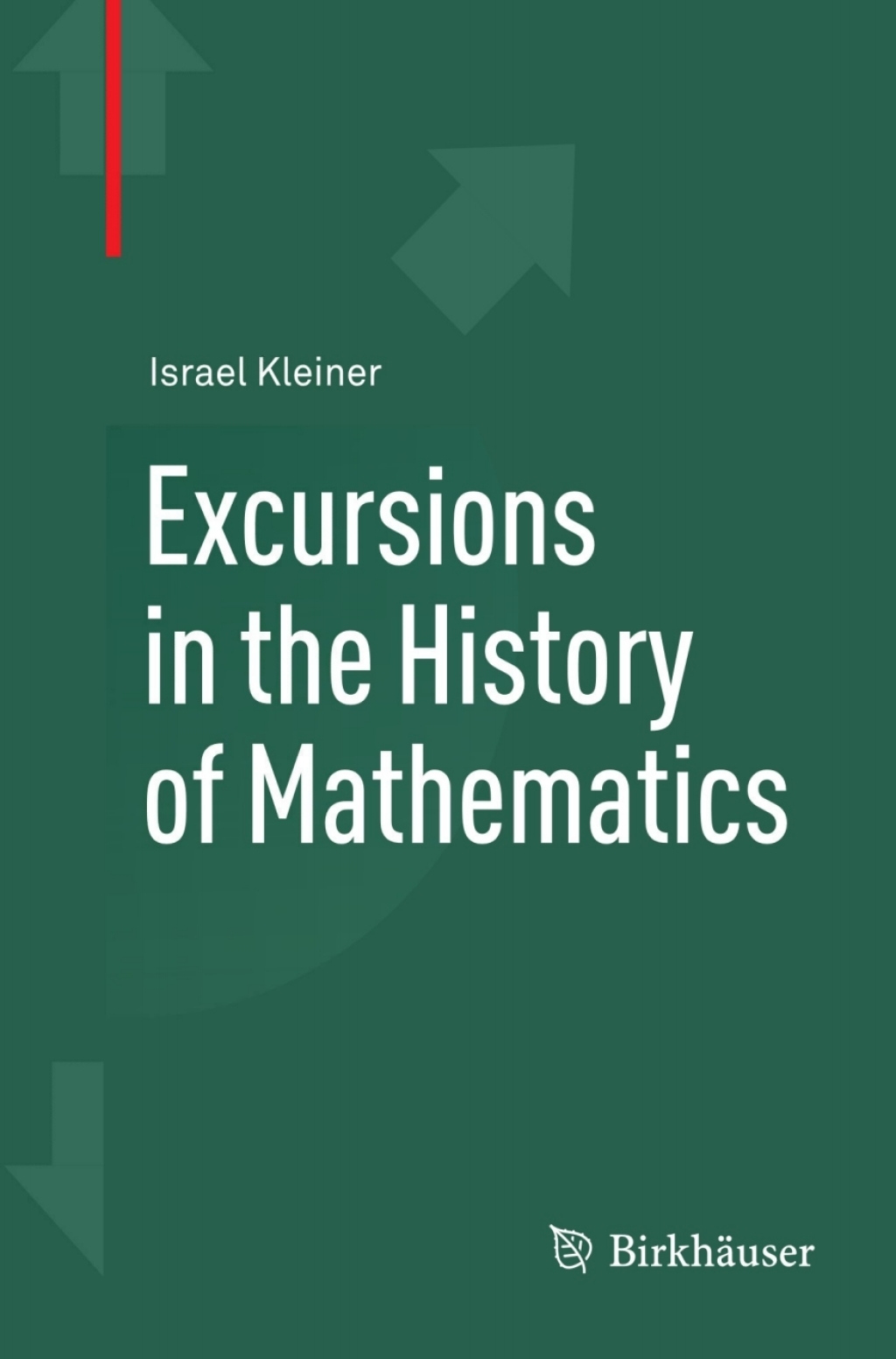 Excursions in the History of Mathematics 