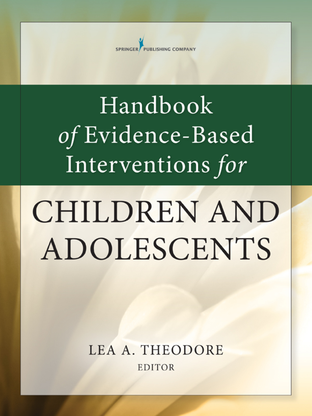 Handbook of Evidence-Based Interventions for Children and Adolescents 1st Edition