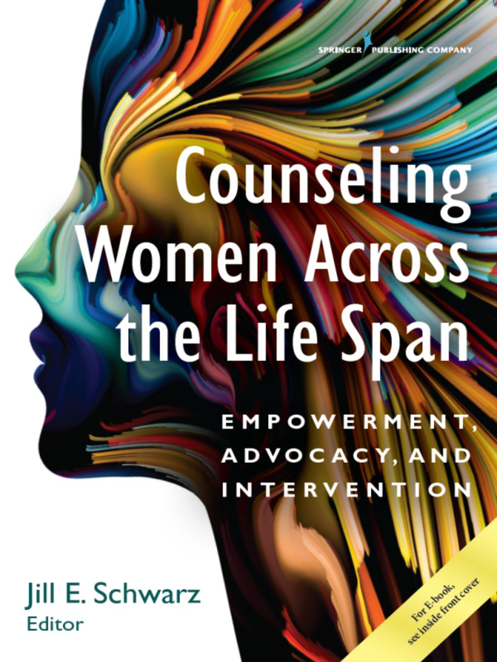 Counseling Women Across the Life Span Empowerment, Advocacy, and Intervention 1st Edition