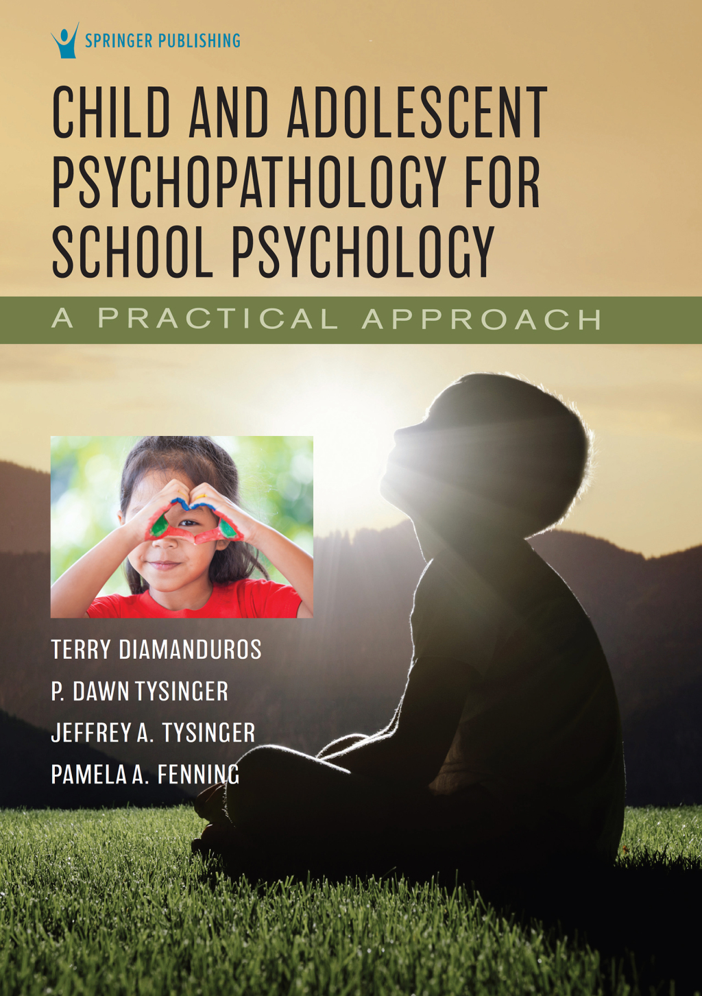 Child and Adolescent Psychopathology for School Psychology A Practical Approach 1st Edition