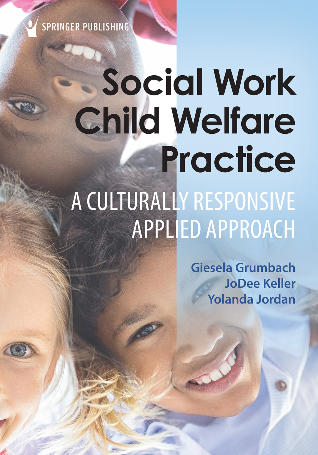 Social Work Child Welfare Practice A Culturally Responsive Applied Approach 1st Edition