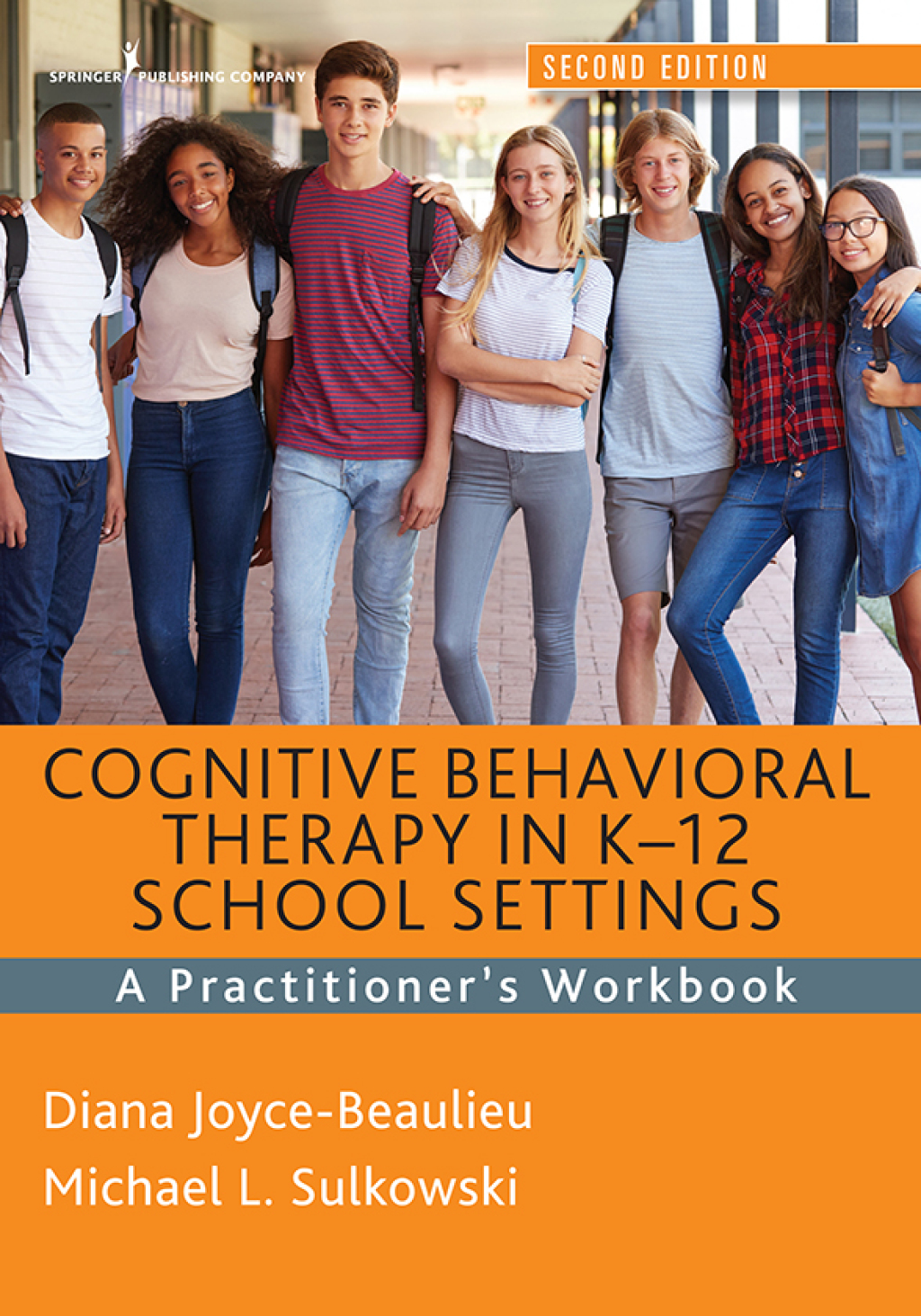 Cognitive Behavioral Therapy in K-12 School Settings A Practitioner's Workbook 2nd Edition