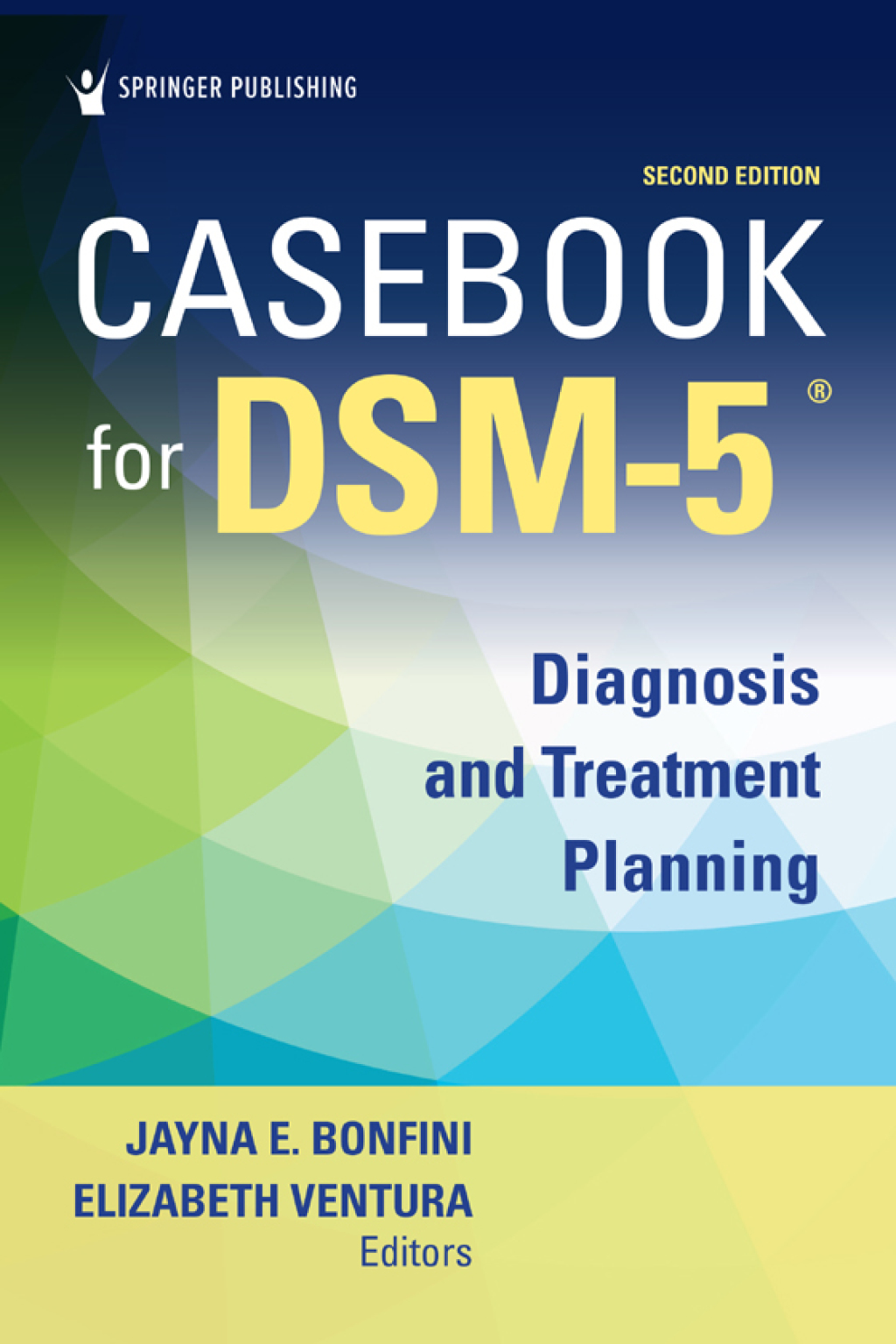 Casebook for DSM5 Ã‚Â¬Ã‚Â¨Ã¢Ë†Å¡ÃƒÅ“ Diagnosis and Treatment Planning 2nd Edition