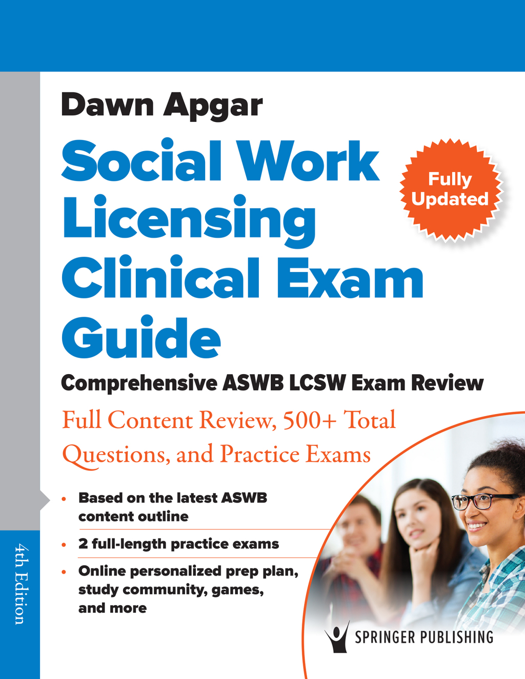 Social Work Licensing Clinical Exam Guide Comprehensive ASWB LCSW Exam Review with Full Content Review, 500+ Total Questions, and a Practice Exam 4th Edition