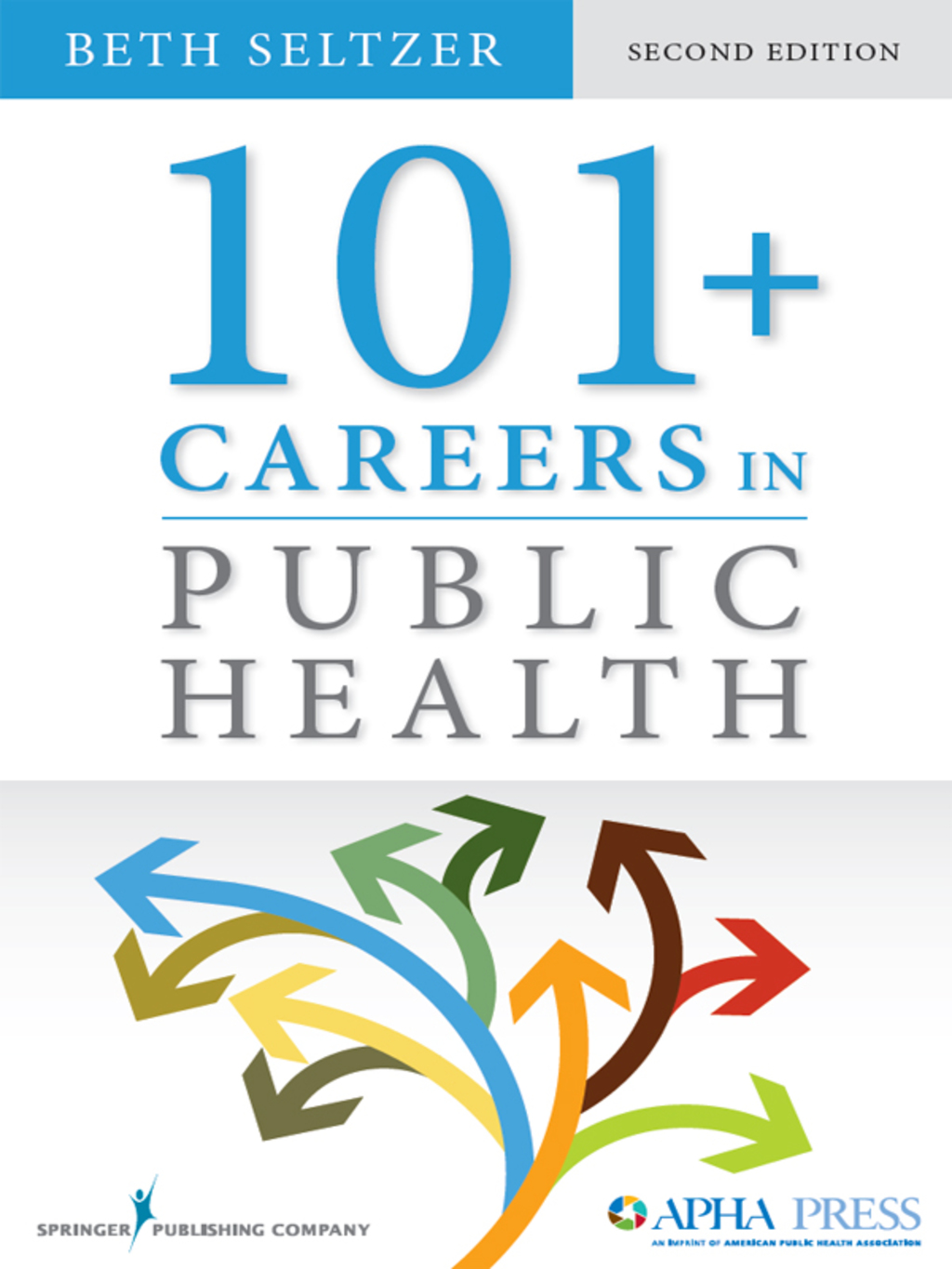 101 + Careers in Public Health 2nd Edition