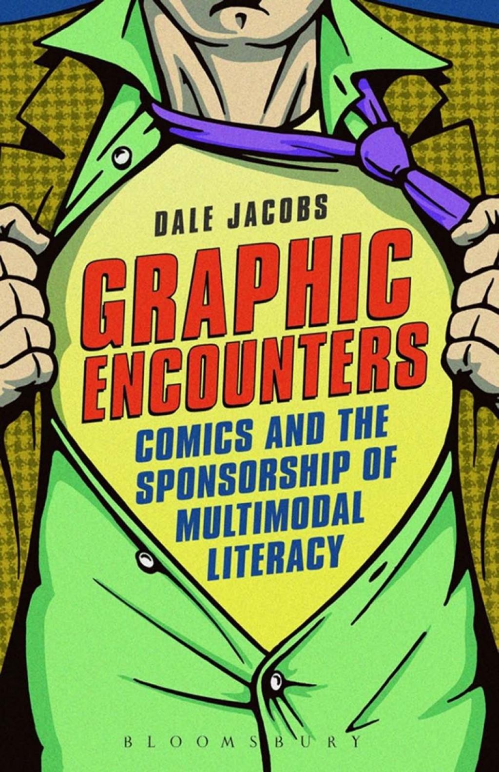 Graphic Encounters Comics and the Sponsorship of Multimodal Literacy 1st Edition
