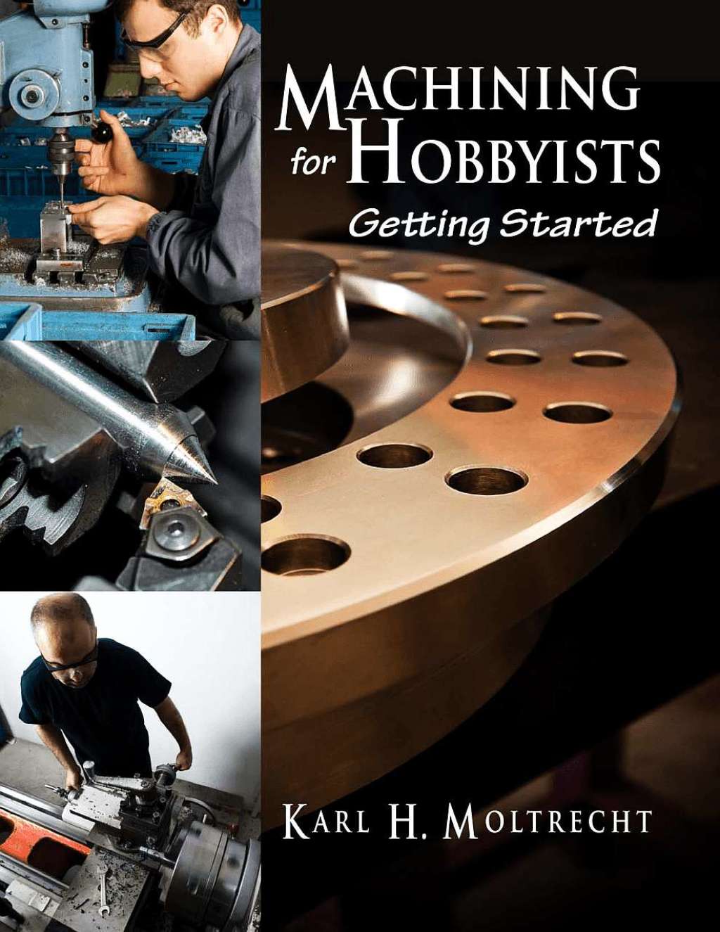 Machining for Hobbyists Getting Started 