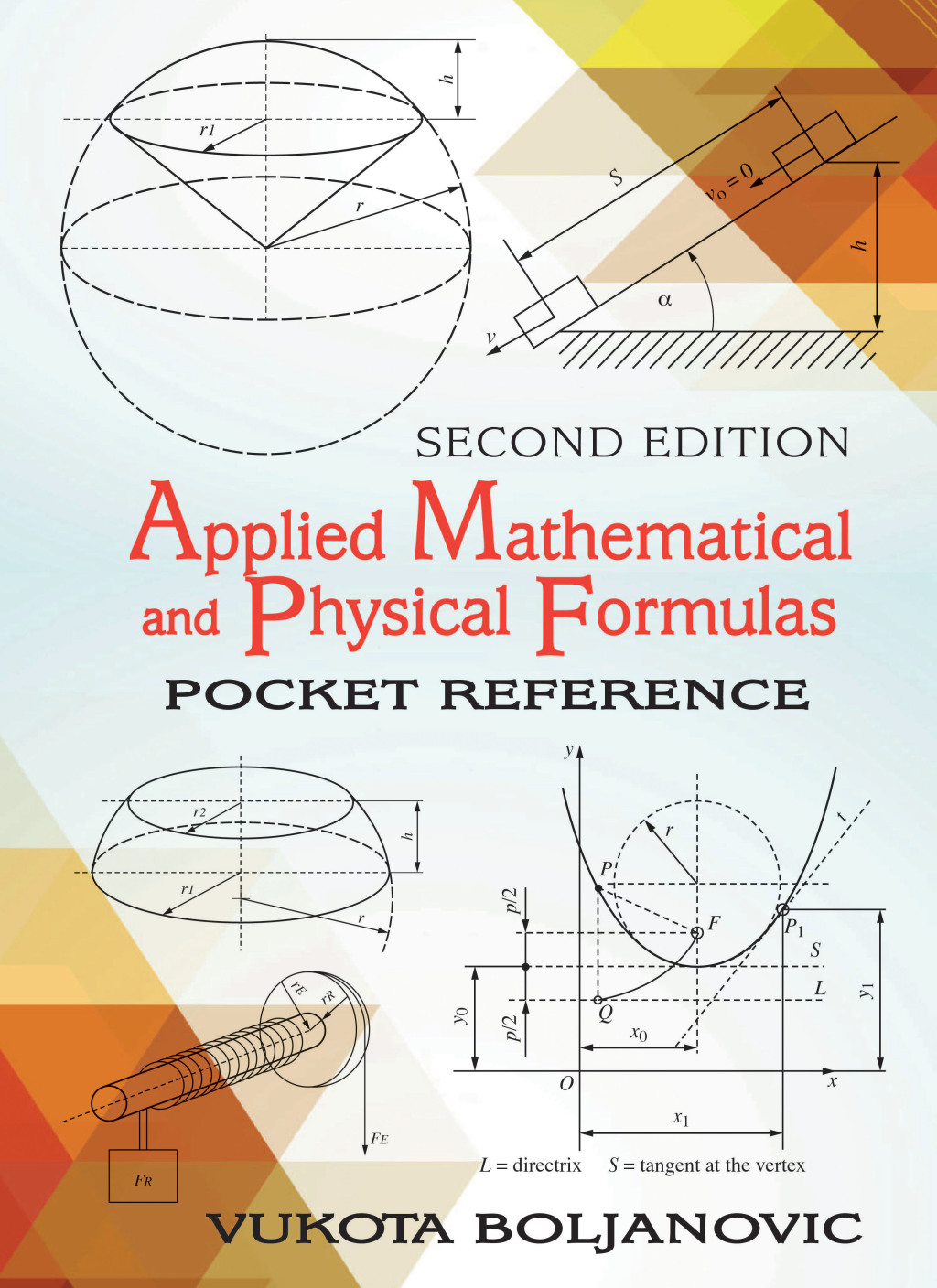 Applied Mathematical and Physical Formulas 2nd Edition