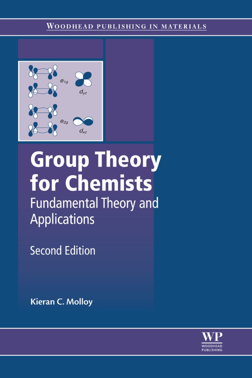 Group Theory for Chemists: Fundamental Theory and Applications 2nd Edition