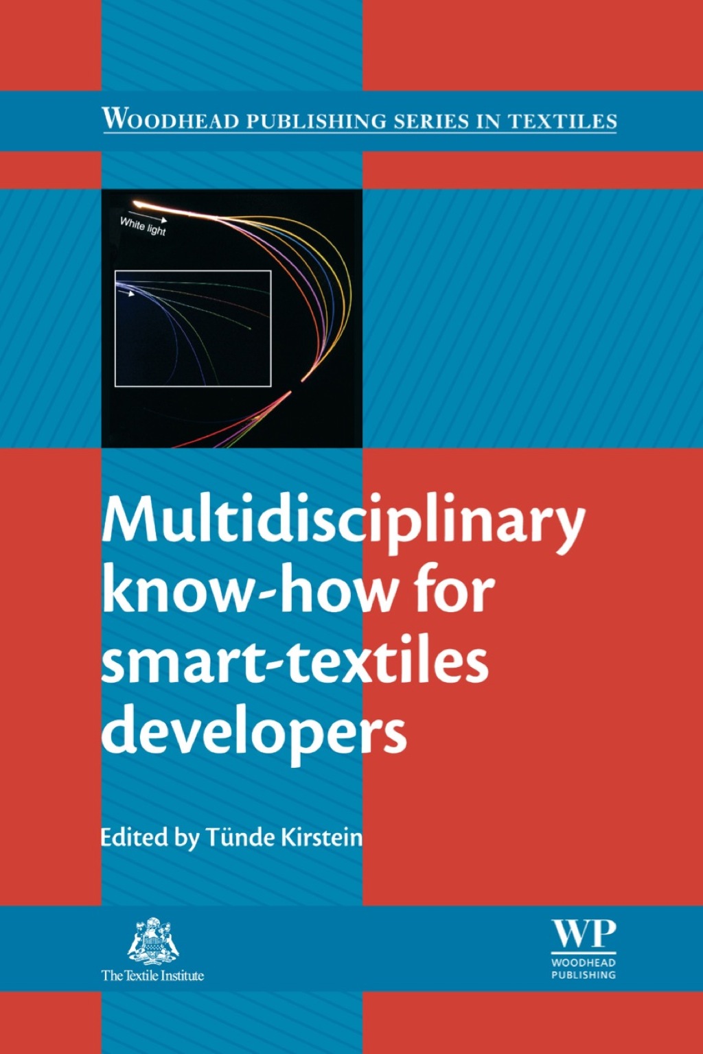 Multidisciplinary Know-How for Smart-Textiles Developers 