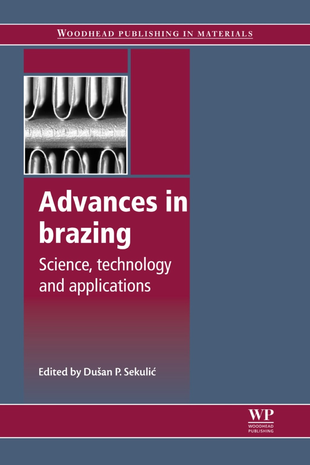 Advances in Brazing: Science, Technology and Applications 
