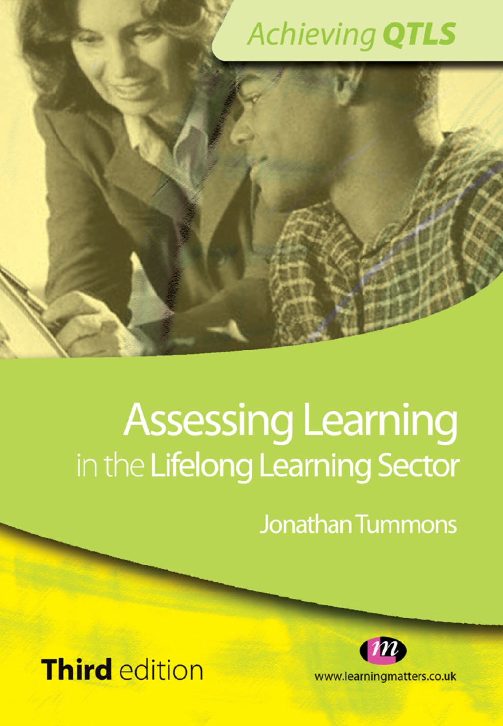 Assessing Learning in the Lifelong Learning Sector 3rd Edition