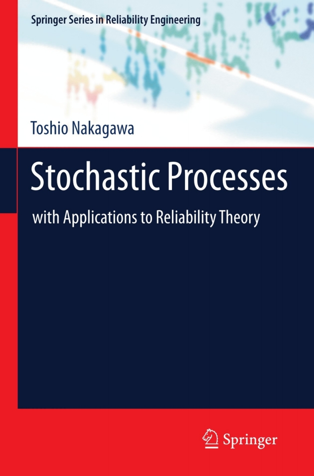 Stochastic Processes with Applications to Reliability Theory 