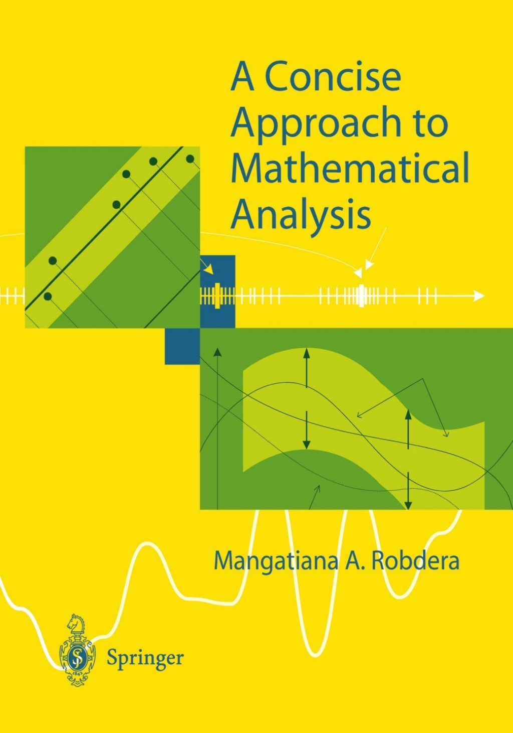A Concise Approach to Mathematical Analysis 