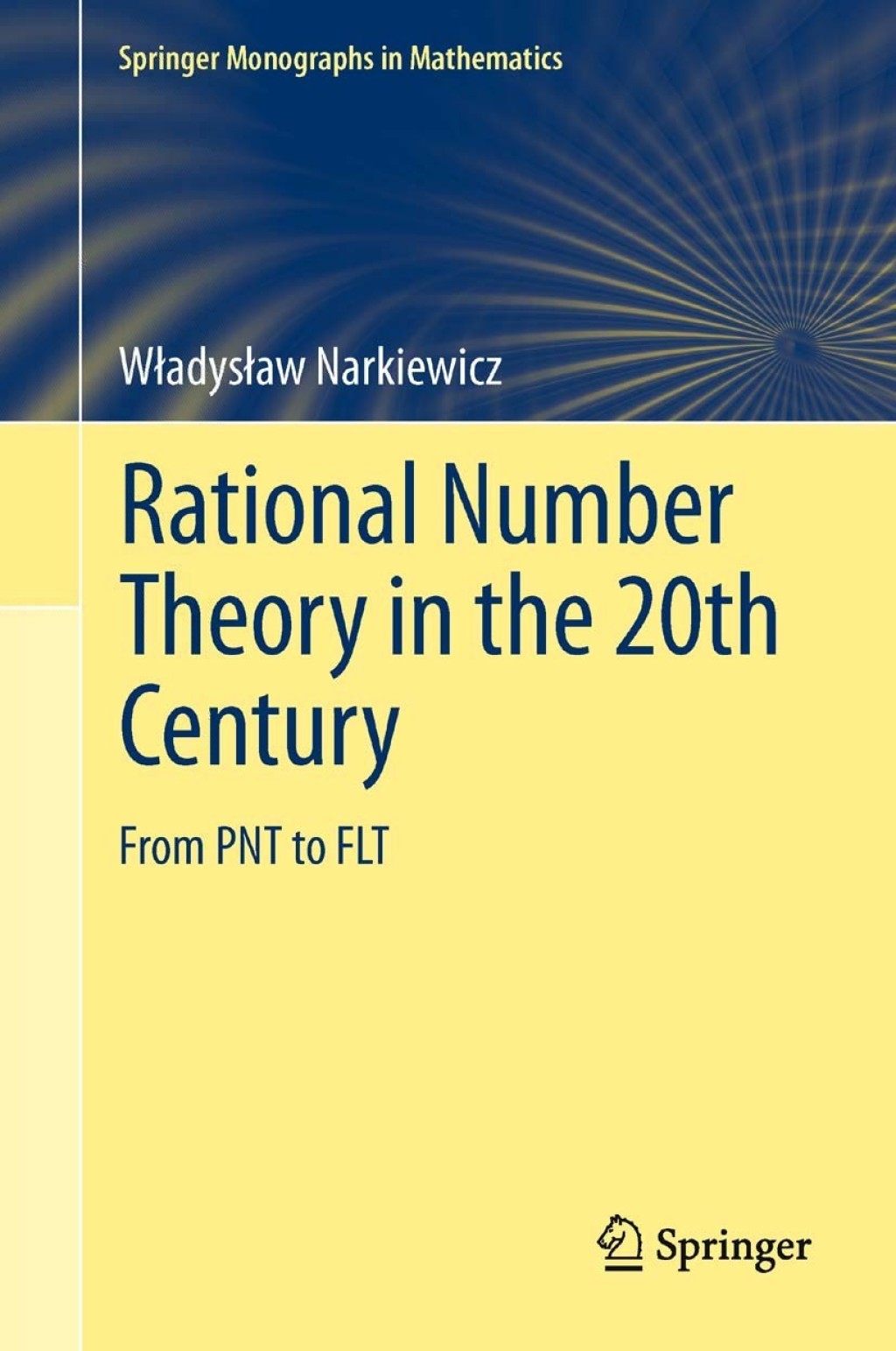 Rational Number Theory in the 20th Century From PNT to FLT 