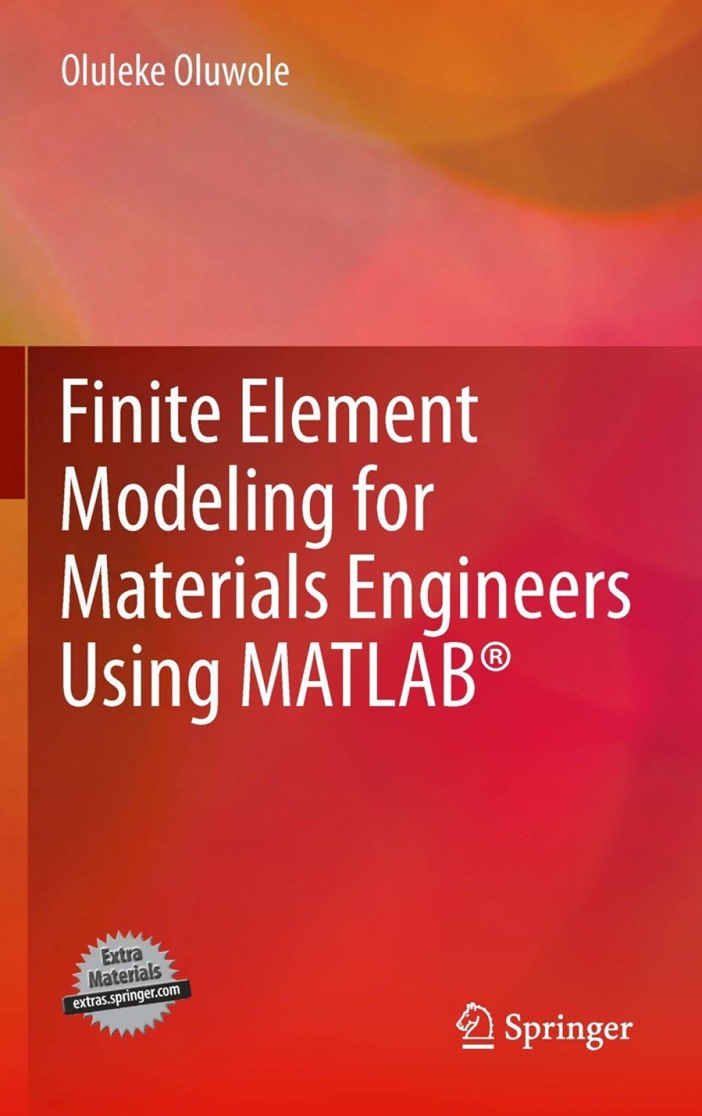 Finite Element Modeling for Materials Engineers Using MATLABÃ‚Â¬Ã‚Â¨Ã¢Ë†Å¡ÃƒÅ“ 
