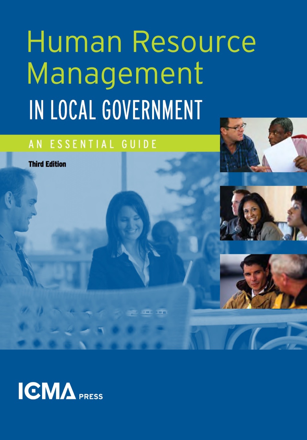 Human Resource Management in Local Government: An Essential Guide 3rd Edition