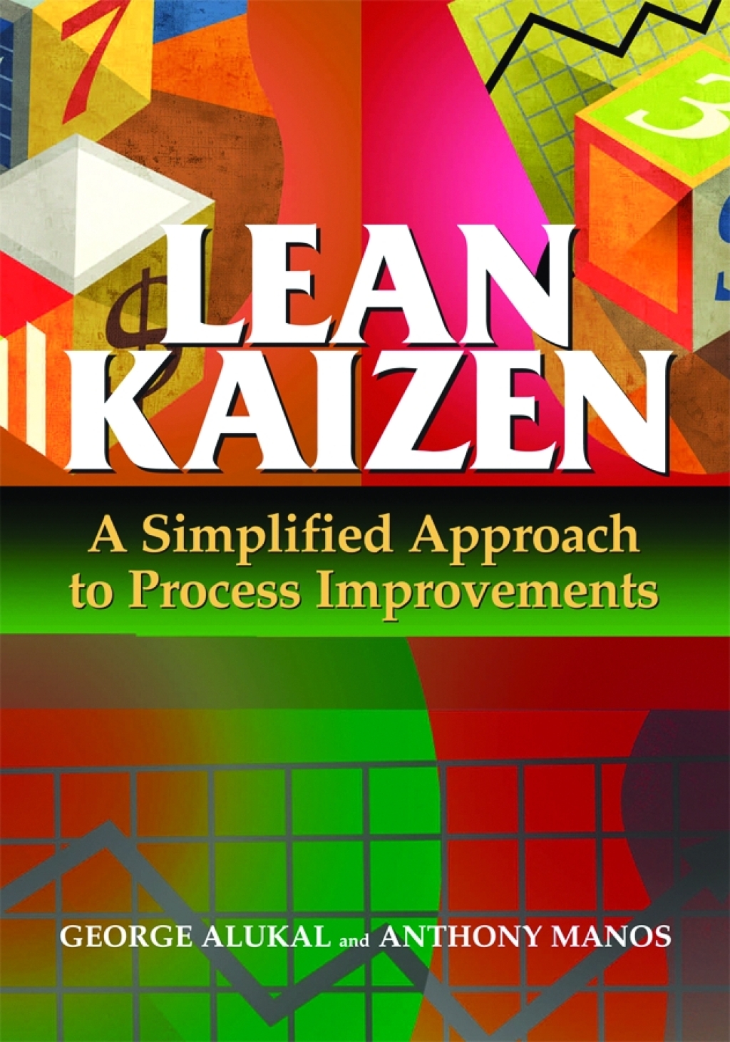 Lean Kaizen A Simplified Approach to Process Improvements 