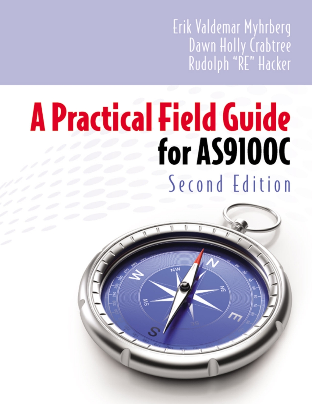 A Practical Field Guide for AS9100C 2nd Edition
