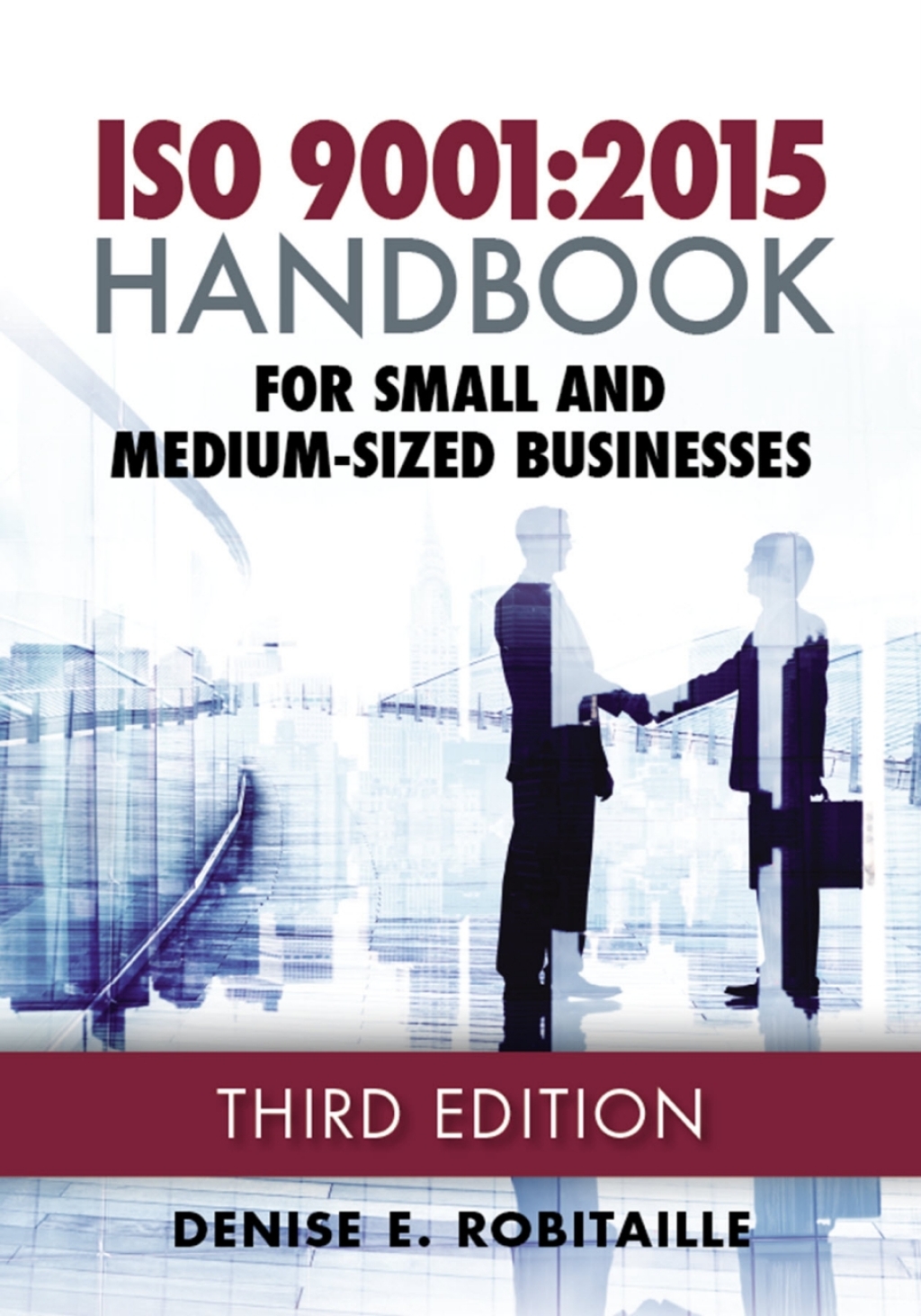 ISO 9001:2015 Handbook for Small and Medium-Sized Businesses 3rd Edition