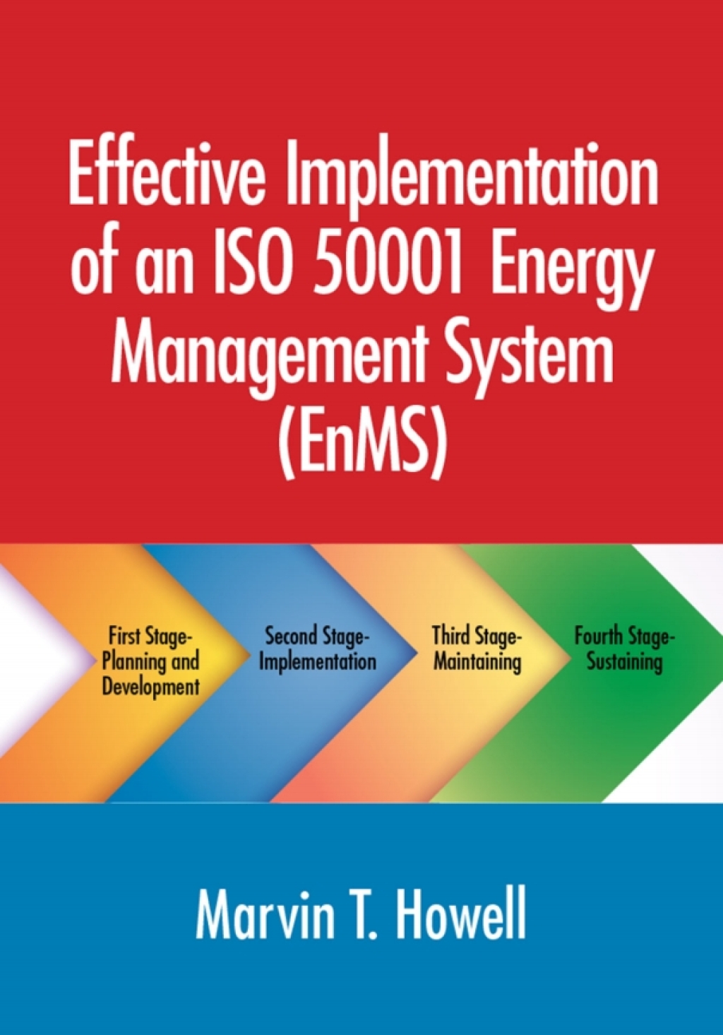 Effective Implementation of an ISO 50001 Energy Management System (EnMS) 