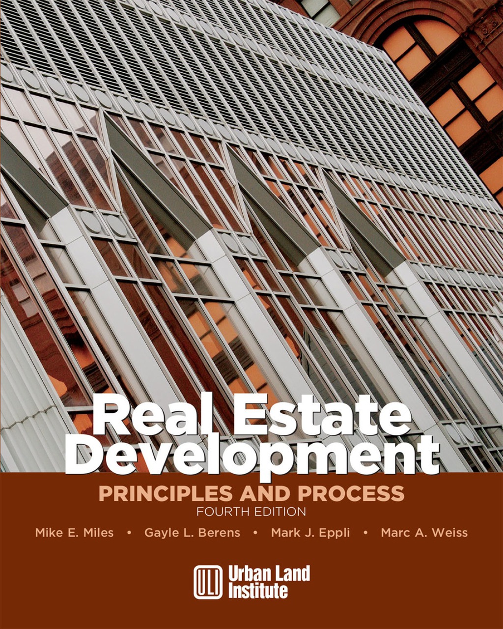 Real Estate Development: Principles and Process 4th Edition
