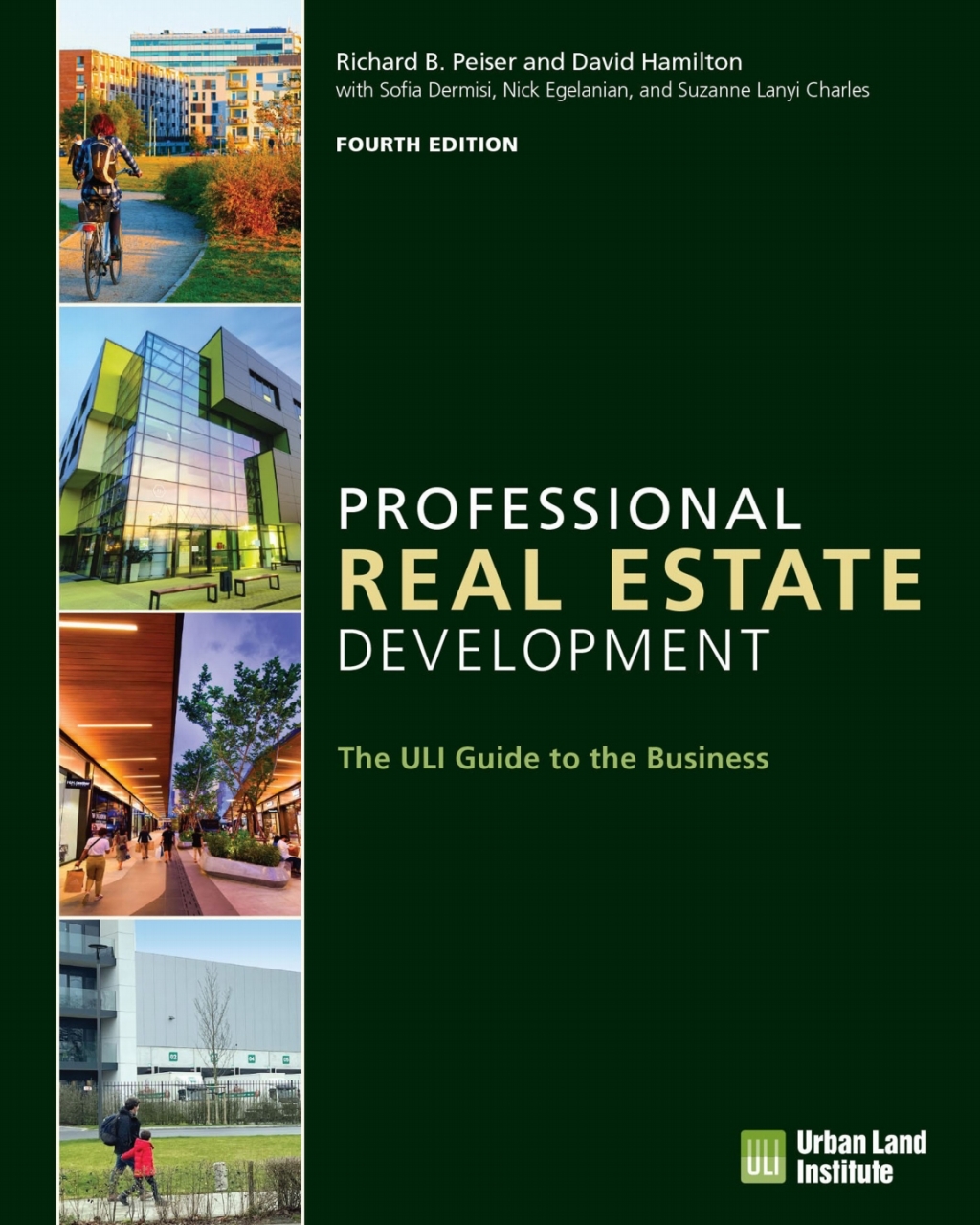 Professional Real Estate Development The ULI Guide to the Business 