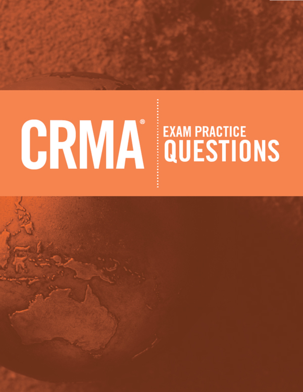 CRMA Exam Practice Questions: Certification in Risk Management Assurance 1st Edition
