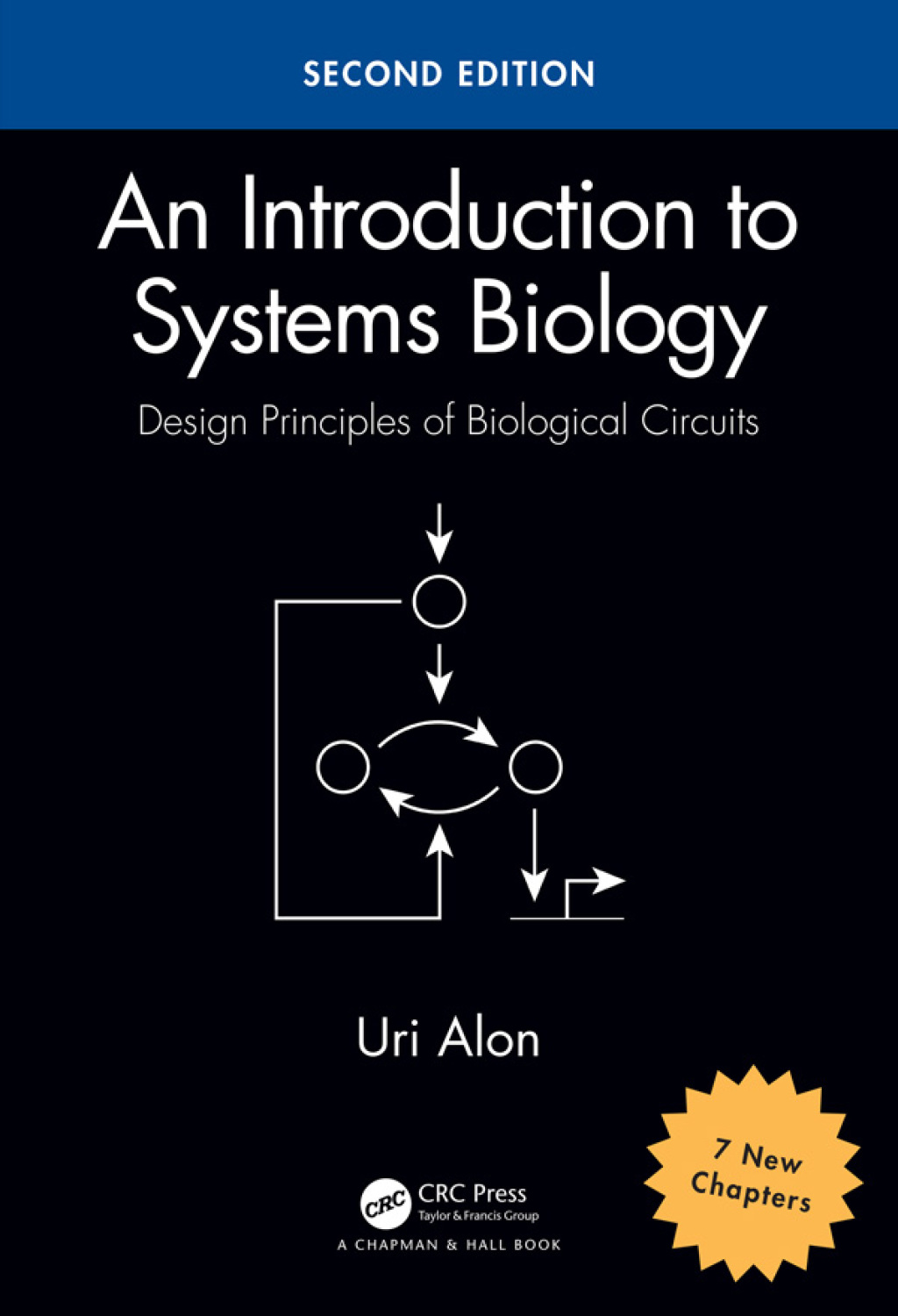 An Introduction to Systems Biology Design Principles of Biological Circuits 2nd Edition