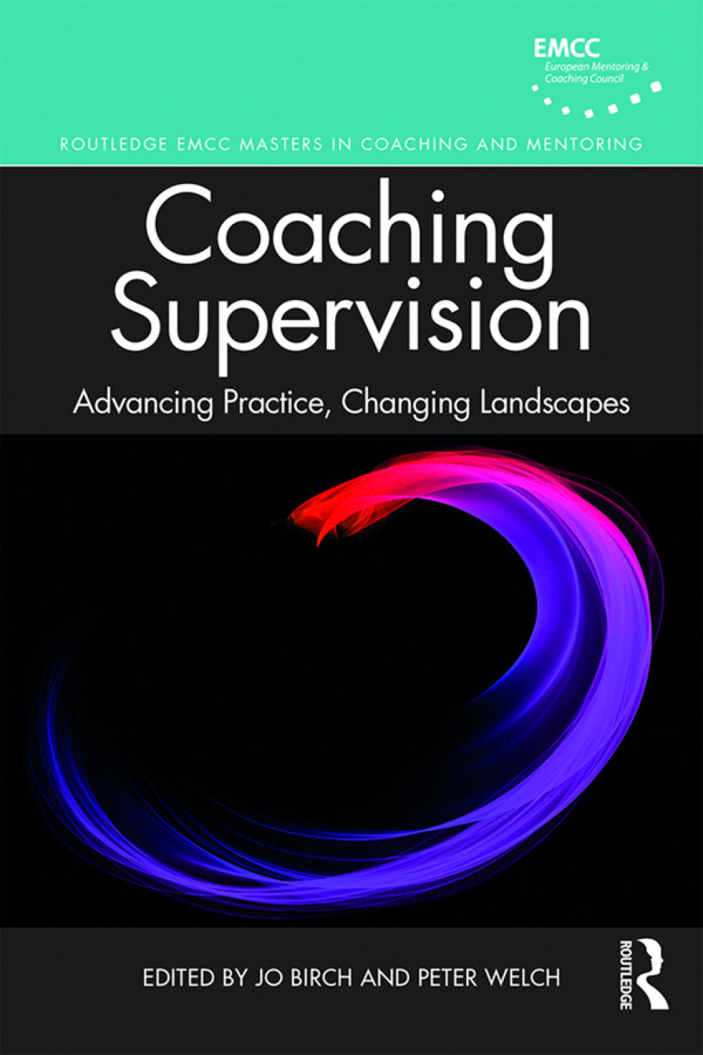 Coaching Supervision Advancing Practice, Changing Landscapes 1st Edition