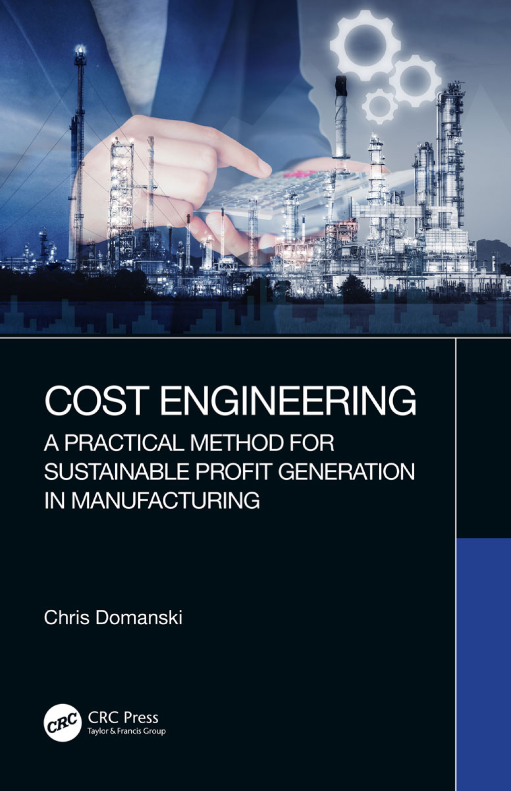 Cost Engineering A Practical Method for Sustainable Profit Generation in Manufacturing 1st Edition