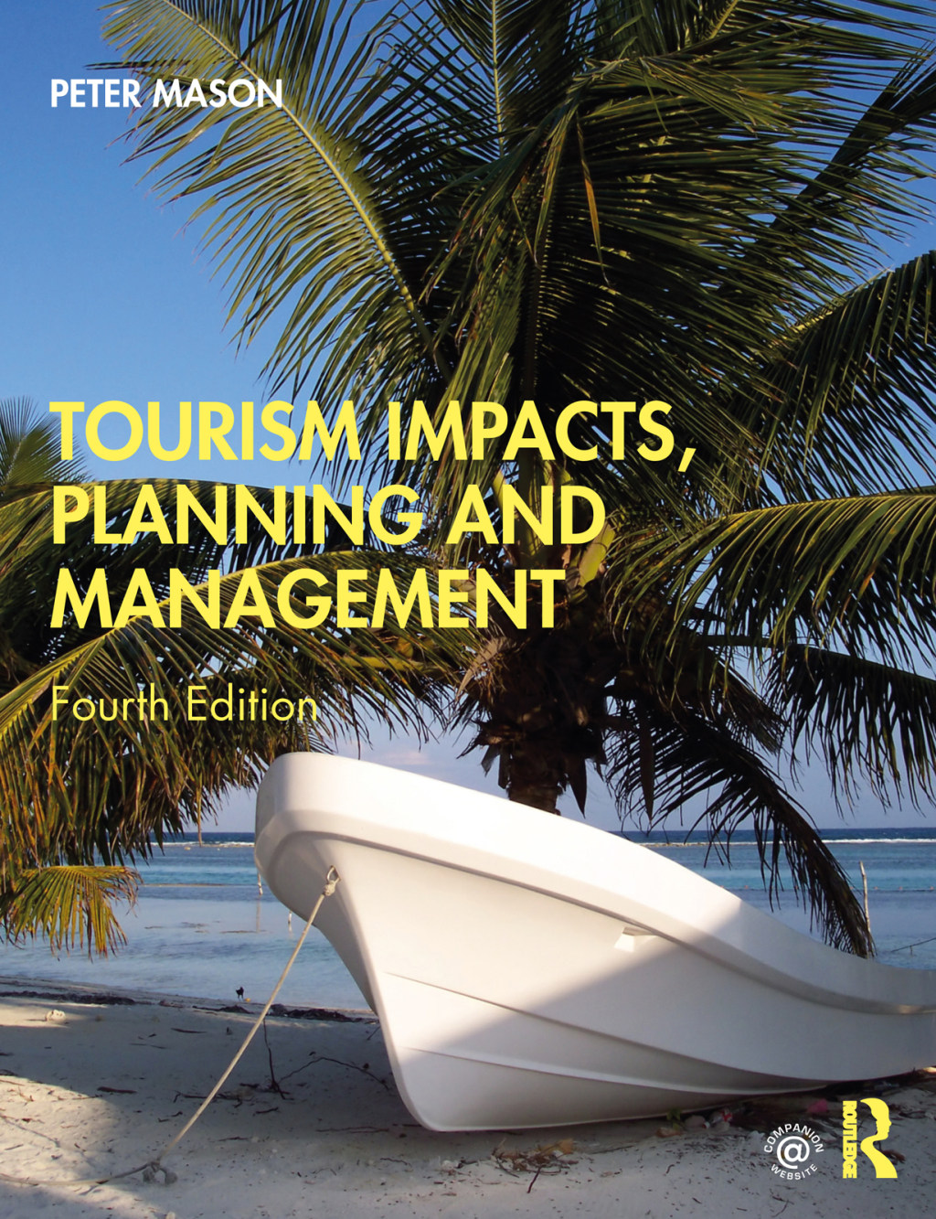 Tourism Impacts, Planning and Management 4th Edition